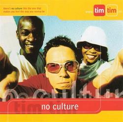 Download Tim Tim - No Culture