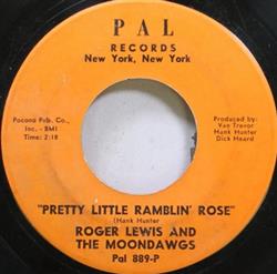 Download Roger Lewis And The Moondawgs - Pretty Little Ramblin Rose Wild About You