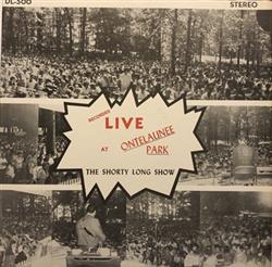 écouter en ligne The Shorty Long Show - Recorded Live At Ontelaunee Park