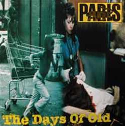 lataa albumi Paris - The Days Of Old Bush Killa