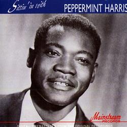 télécharger l'album Peppermint Harris - Sittin In With Peppermint Harris