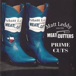 Album herunterladen Matt Leddy And The Meat Cutters - Prime Cuts