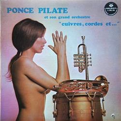 Download Ponce Pilate Et Son Grand Orchestre - Cuivres Cordes Et
