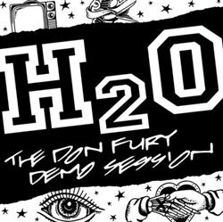 écouter en ligne H2O - The Don Fury Demo Session