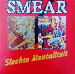 Download Smear - Slechte Mentaliteit