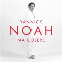 descargar álbum Yannick Noah - Ma Colère