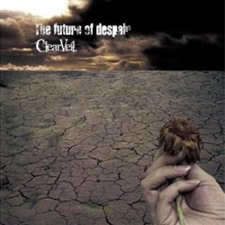 Download ClearVeil - The Future Of Despair