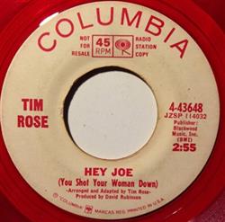last ned album Tim Rose - Hey Joe You Shot Your Woman Down