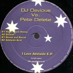 DJ Devious vs Pete Delete - I Love Adelaide EP