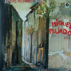 Download Miquel Pujadó - El Temps Dels Fanals En Flor