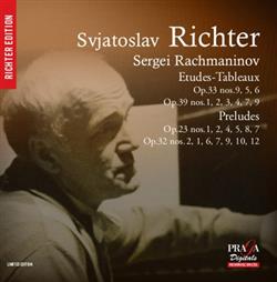 Svjatoslav Richter, Sergei Rachmaninov - Etudes Tableaux Op33 Op 39 Preludes Op23 Op32
