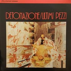 télécharger l'album Detonazione - Ultimi Pezzi