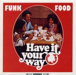 télécharger l'album Various - Funk Food Have It Your Way