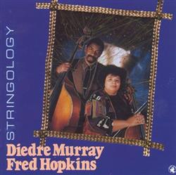 Album herunterladen Diedre Murray, Fred Hopkins - Stringology