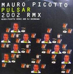 descargar álbum Mauro Picotto - Pulsar 2002 Mixes