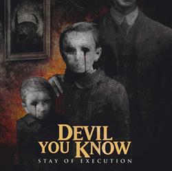 online anhören Devil You Know - Stay Of Execution