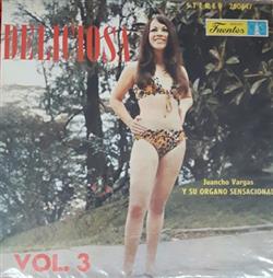 Album herunterladen Juancho Vargas Y Su Organo Sensacional - Deliciosa Vol 2