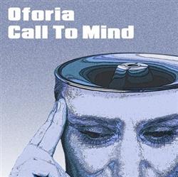 lataa albumi Oforia - Call To Mind