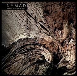 télécharger l'album Nymad - 3 Ways To Cure A Soul