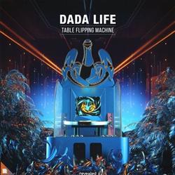 Download Dada Life - Table Flipping Machine