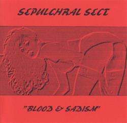 écouter en ligne Sepulchral Sect - Blood Sadism