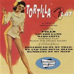Tortilla Flat - Pills