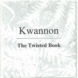 descargar álbum Kwannon - The Twisted Book