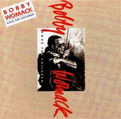 Download Bobby Womack - Save The Children