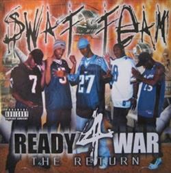 baixar álbum Swat Team - Ready 4 War The Return