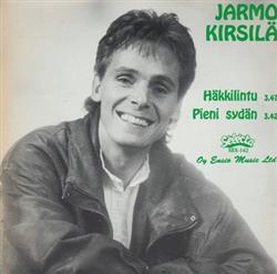 Album herunterladen Jarmo Kirsilä - Häkkilintu Pieni Sydän