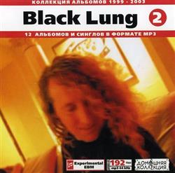 online anhören Black Lung - Black Lung 2 1999 2003