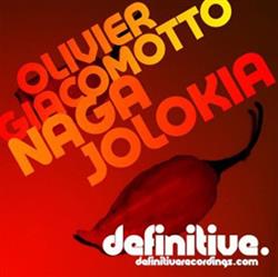 Download Olivier Giacomotto - Naga Jolokia