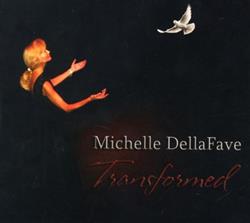 lataa albumi Michelle DellaFave - Transformed