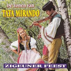 descargar álbum De Zonen Van Tata Mirando - Zigeuner Feest