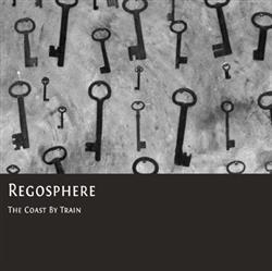 Download Regosphere - The Coast By Train