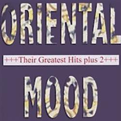 Download Oriental Mood - Their Greatest Hits Plus 2