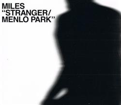 Album herunterladen Miles - Stranger Menlo Park