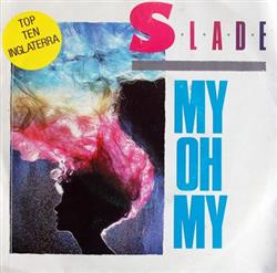 lytte på nettet Slade - My Oh My Keep Your Hands Off My Power Supply