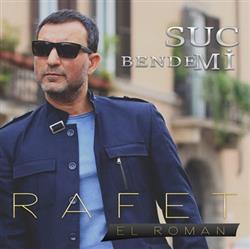 Download Rafet El Roman - Suç Bende Mi