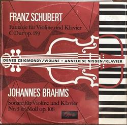 Download Franz Schubert, Johannes Brahms, Denes Zsigmondy, Anneliese Nissen - Fantasie Für Violine Und Klavier Sonate Für Violine Und Klavier Nr 3