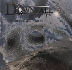 ladda ner album Downfall - Dark Parade