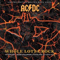last ned album ACDC - Whole Lotta Rock In Concert Agora Ballroom Cleveland 22nd July 1977