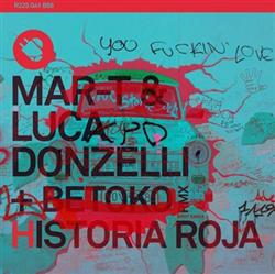 ladda ner album MarT & Luca Donzelli - Historia Roja Ep