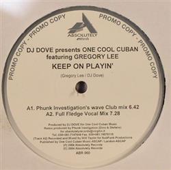 écouter en ligne DJ Dove Presents One Cool Cuban Featuring Gregory Lee - Keep On Playin