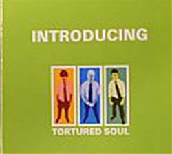 Album herunterladen Tortured Soul - Introducing
