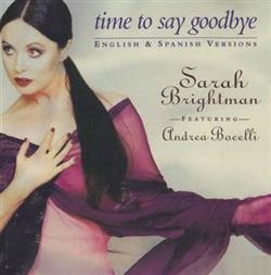 Album herunterladen Sarah Brightman Featuring Andrea Bocelli - Time To Say Goodbye English Spanish Versions
