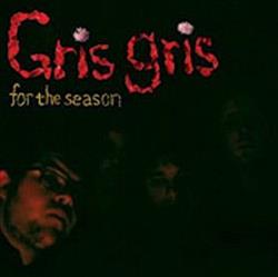 Download Gris Gris - For The Season