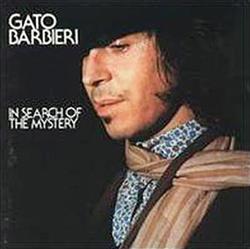 lyssna på nätet Gato Barbieri - In Search Of The Mystery