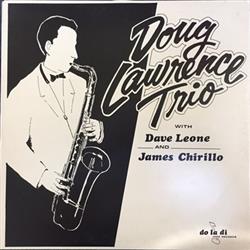 last ned album Doug Lawrence - Doug Lawrence Trio With Dave Leone And James Chirillo