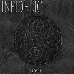 online anhören Infidelic - Celtii